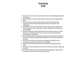 Final Script
Draft
 