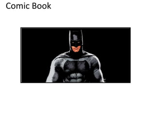 Comic Book
 