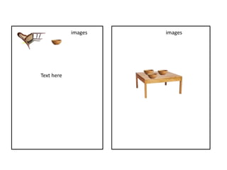 Text here
images images
 