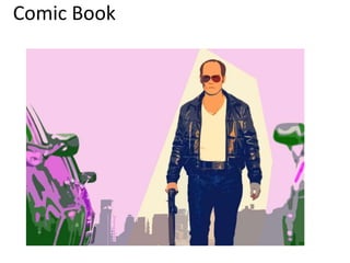 Comic Book
 