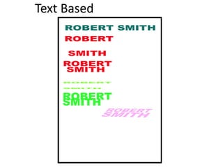 Text Based
 