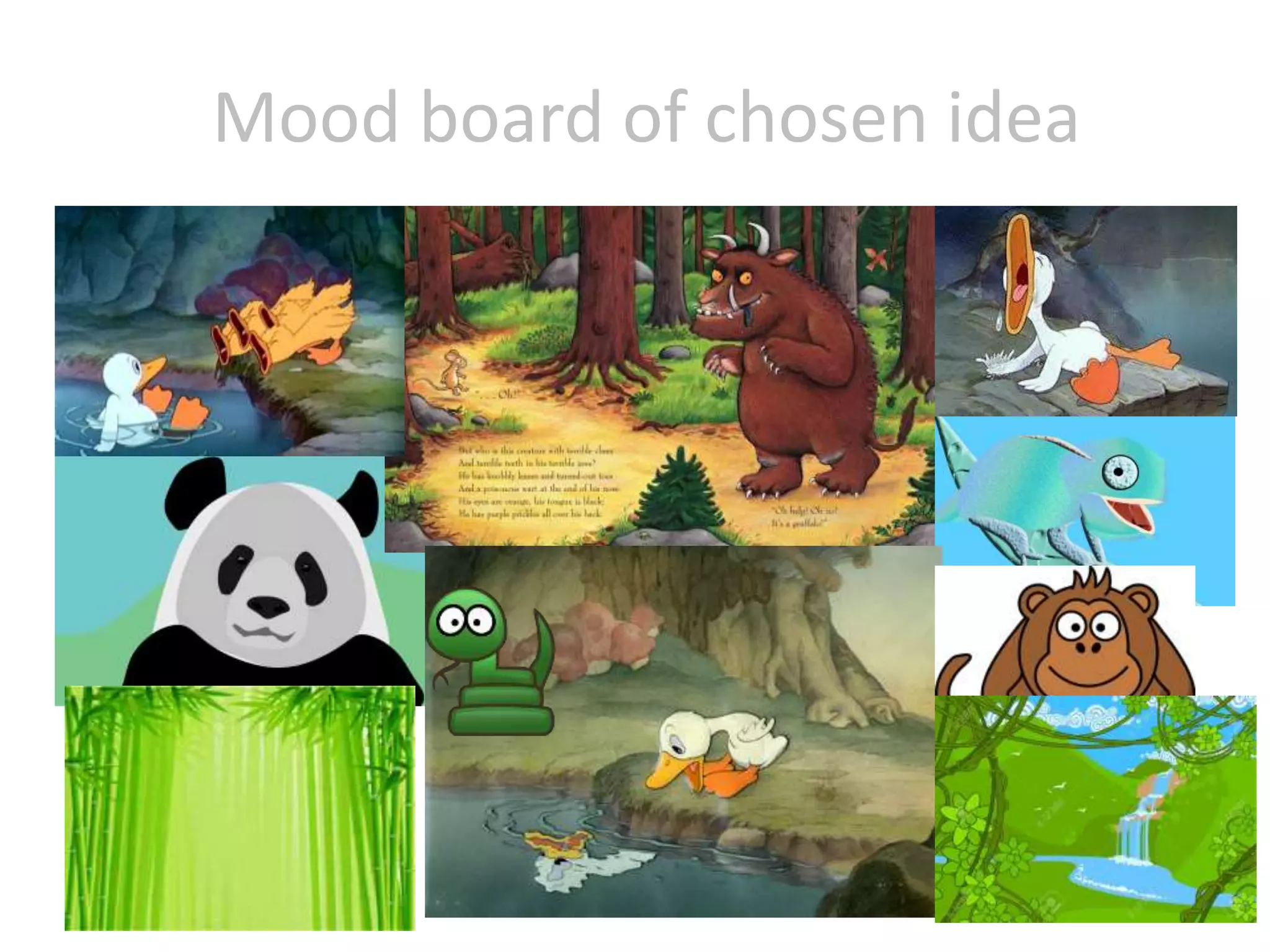 Mood board of chosen idea
 