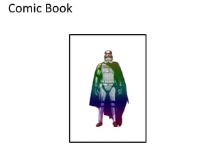 Comic Book
 