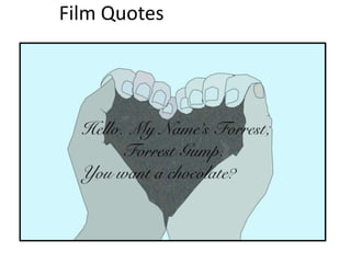 Film Quotes
 