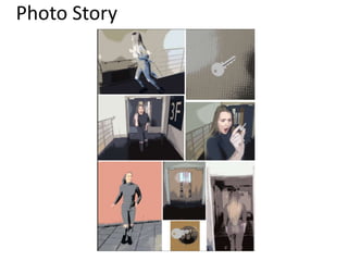 Photo Story
 
