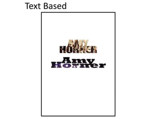 Text Based
 
