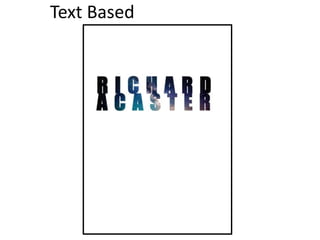 Text Based
 