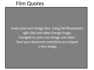 Film Quotes
 