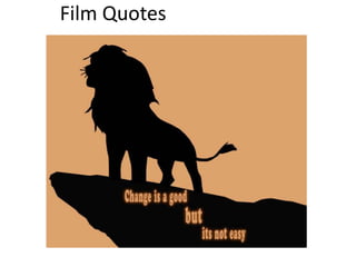 Film Quotes
 