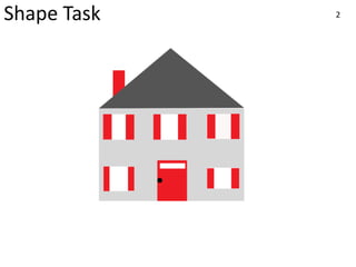 Shape Task 2
 