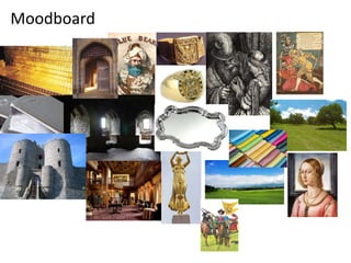 Mood board
Moodboard
 