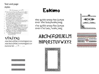 Text and page
styles
 