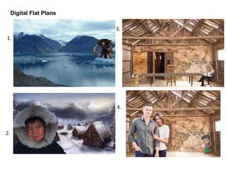 Digital Flat Plans
1.
2.
3.
4.
 