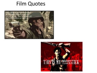 Film Quotes
 