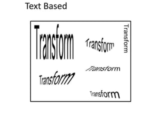 Text Based
 