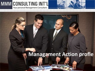 Managament Action profle
 