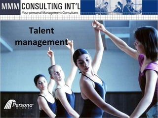 Talent
management
 