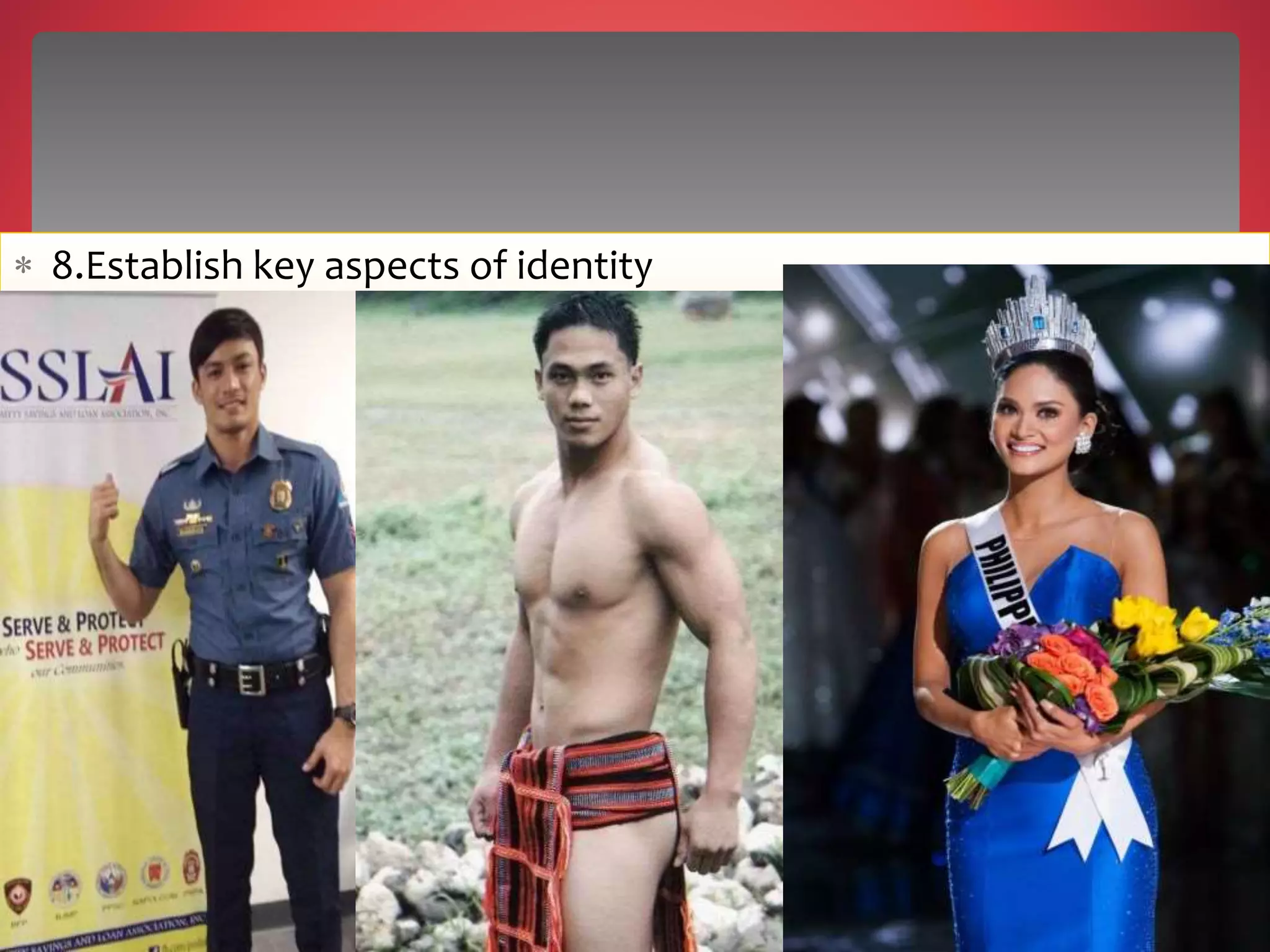  8.Establish key aspects of identity
 