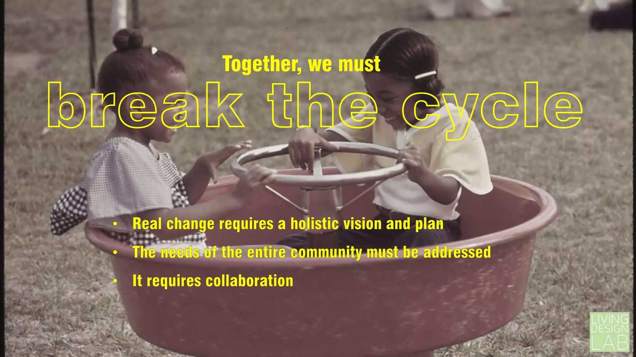 Together, we must

break the cycle

 