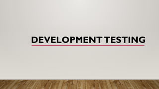 Comprehensive Guide to Development Testing in Software Engineering | PPTX