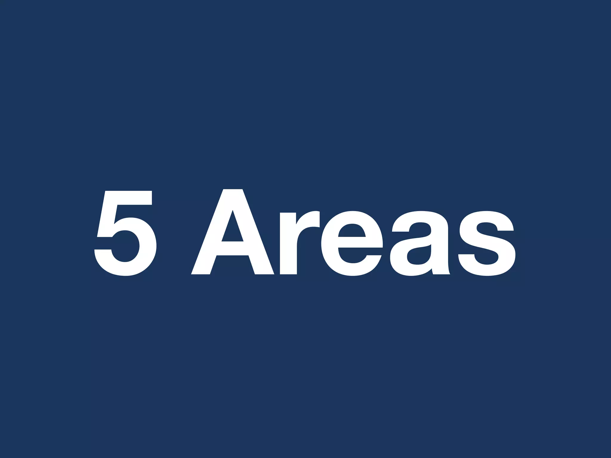 5 Areas
 