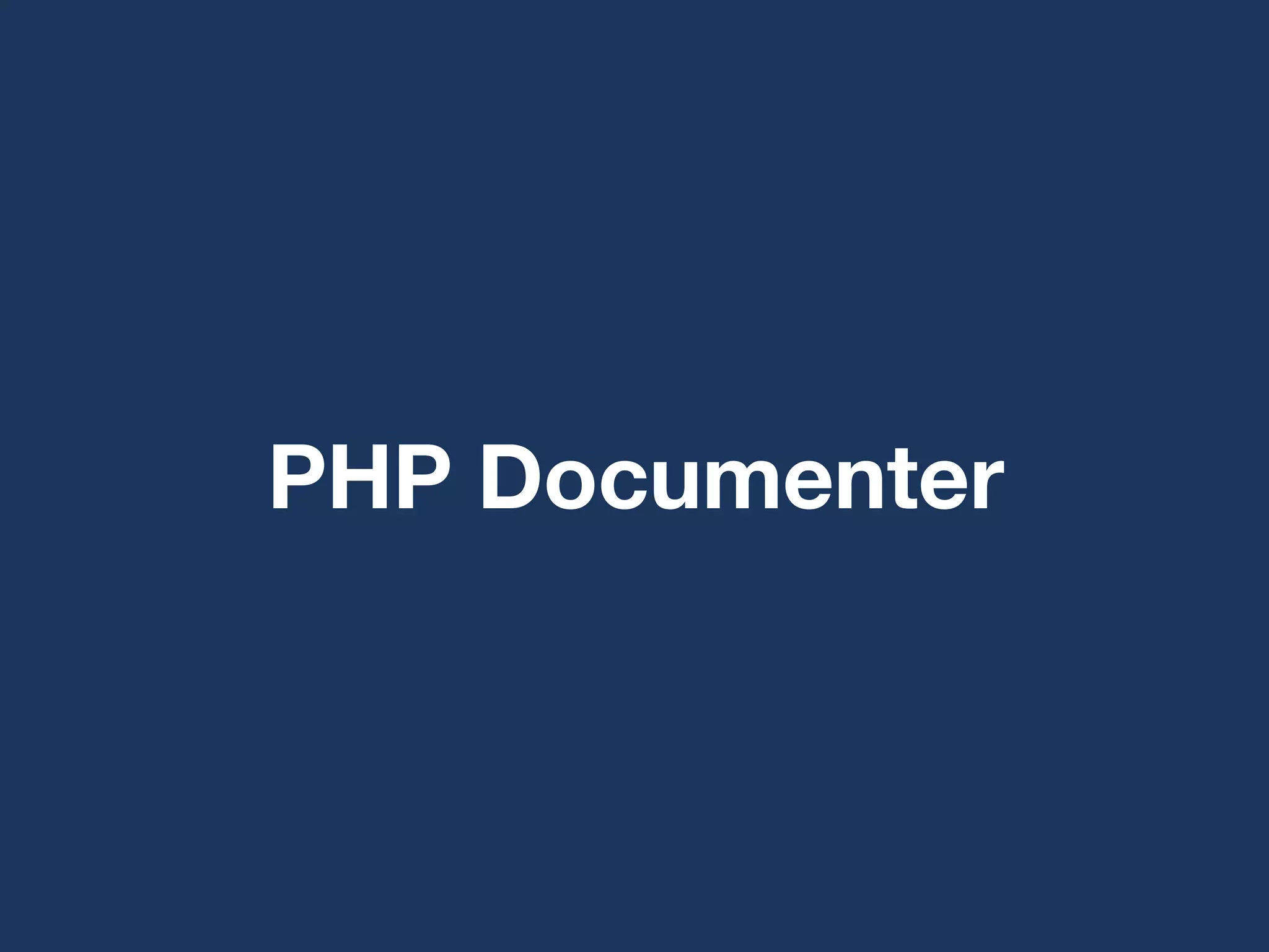 PHP Documenter
 