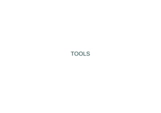TOOLS
 