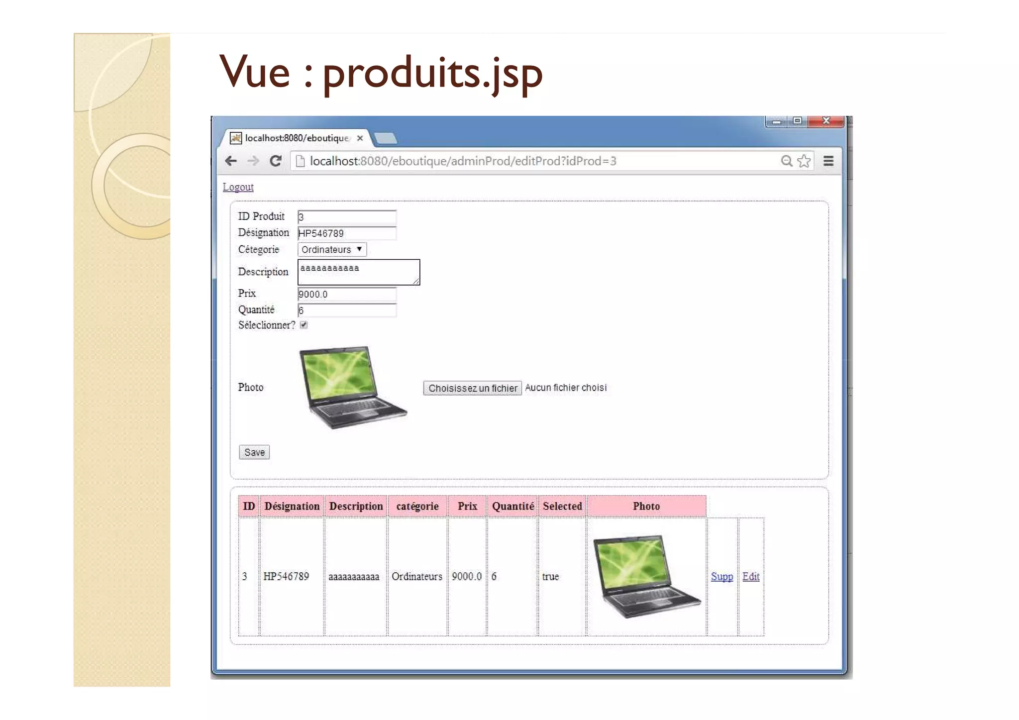 Vue : produits.jsp
Vue : produits.jsp
med@youssfi.net
 