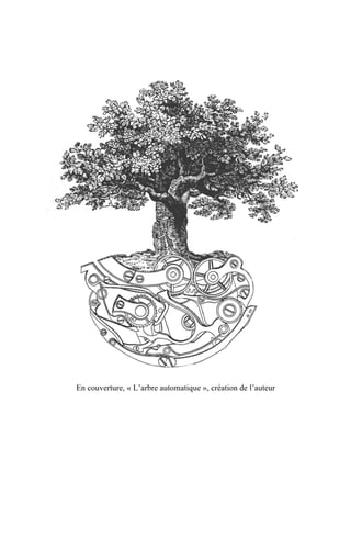 En couverture, « L’arbre automatique », création de l’auteur
 