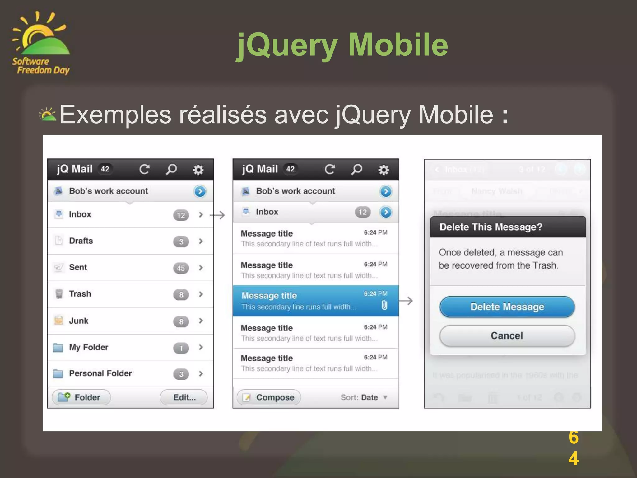 jQuery Mobile

Exemples réalisés avec jQuery Mobile :




                                         6
                                         4
 