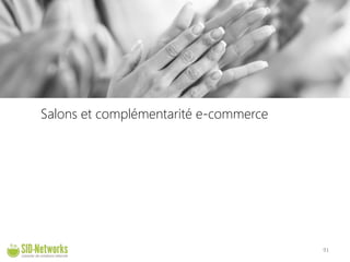 Salons et complémentarité e-commerce 91 
 