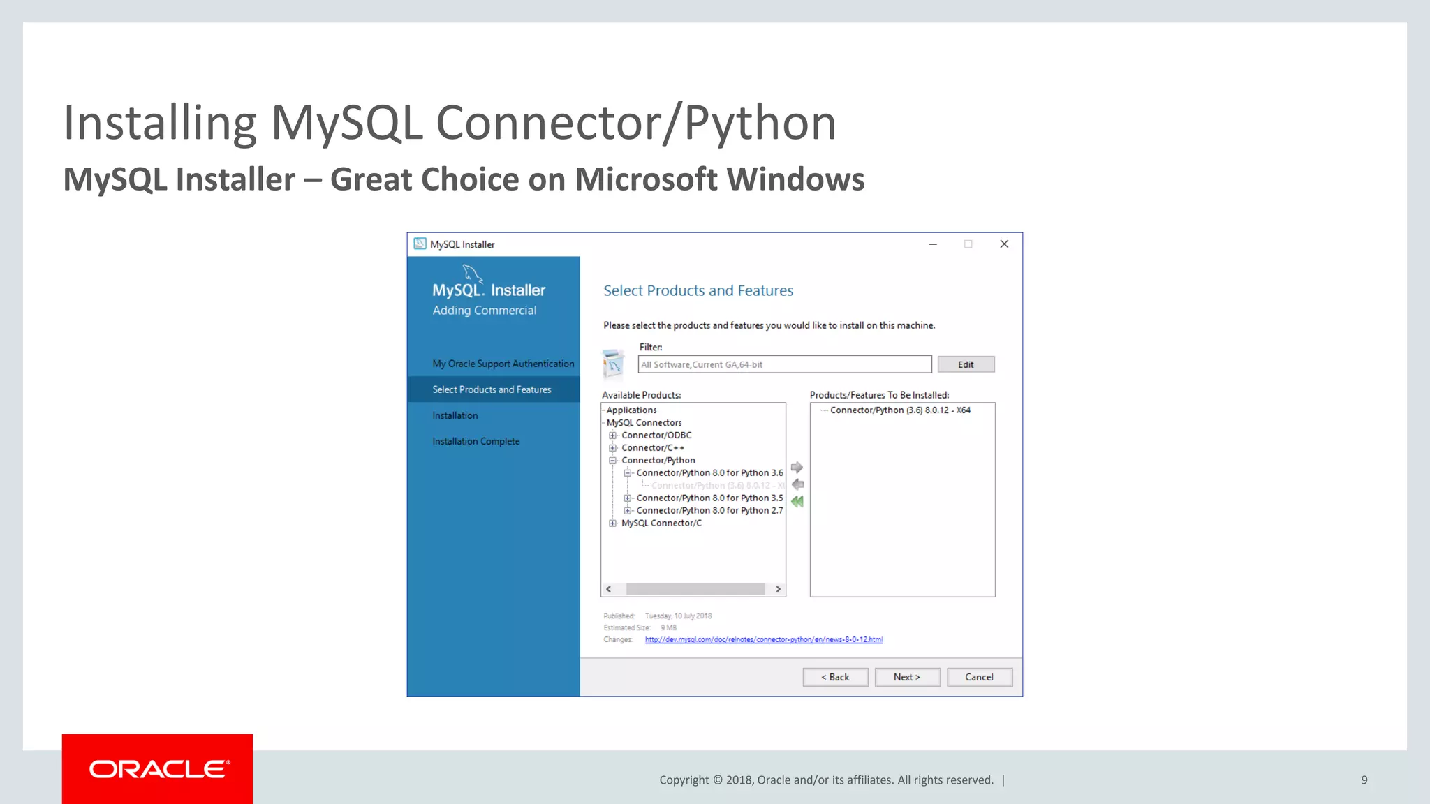 Copyright © 2018, Oracle and/or its affiliates. All rights reserved. | Installing MySQL Connector/Python MySQL Installer – Great Choice on Microsoft Windows 9 