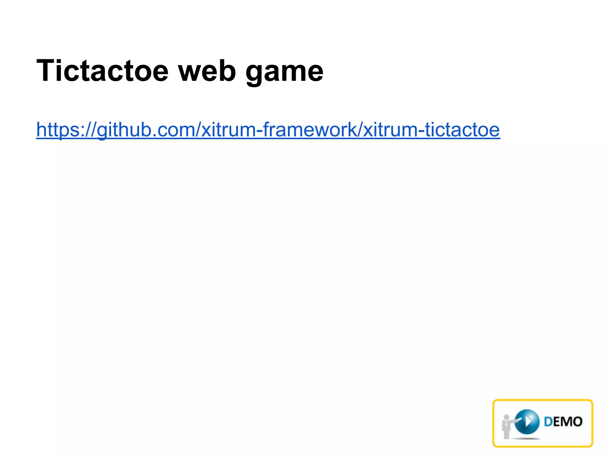 Tictactoe web game
https://github.com/xitrum-framework/xitrum-tictactoe
 