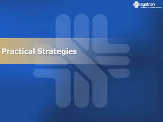 Practical Strategies
 
