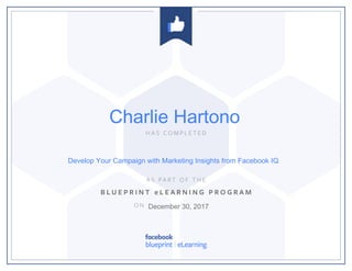 Develop Your Campaign with Marketing Insights from Facebook IQ
December 30, 2017
Charlie Hartono
 