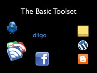 The Basic Toolset
 
