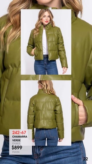 242-67
CHAMARRA
VERDE
CH,M,G
$899
P692N
22
 