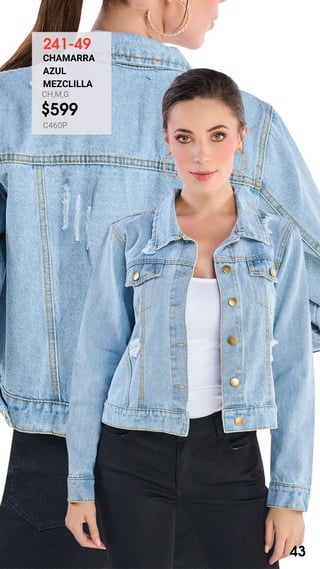 241-49
CHAMARRA
AZUL
MEZCLILLA
CH,M,G
$599
C460P
43
 