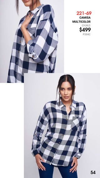 221-69
CAMISA
MULTICOLOR
CH,M,G
$499
P384C
54
 