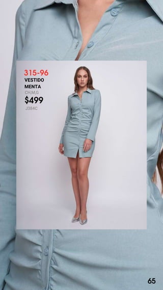 315-96
VESTIDO
MENTA
CH,M,G
$499
J384C
65
 