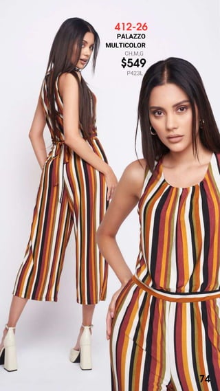 412-26
PALAZZO
MULTICOLOR
CH,M,G
$549
P423L
74
 