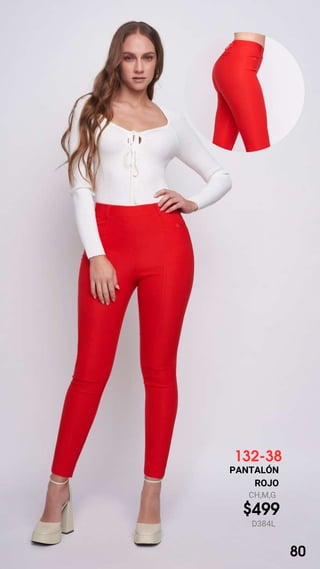 132-38
PANTALÓN
ROJO
CH,M,G
$499
D384L
80
 