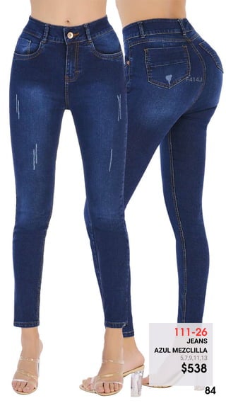 111-26
JEANS
AZUL MEZCLILLA
5,7,9,11,13
$538
F414J
84
 