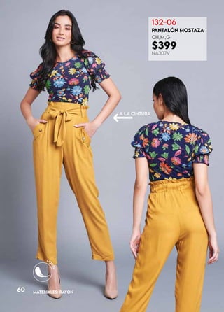 60
132-06
PANTALÓN MOSTAZA
CH,M,G
$399
NA307V
MATERIALES: RAYÓN
a la cintura
 