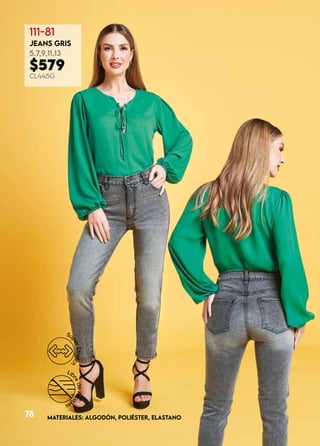 78
78
111-81
JEANS GRIS
5,7,9,11,13
$579
CL445G
MATERIALES: ALGODÓN, POLIÉSTER, ELASTANO
 