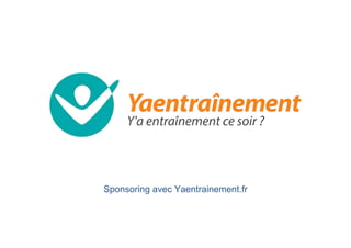 Sponsoring avec Yaentrainement.fr
 