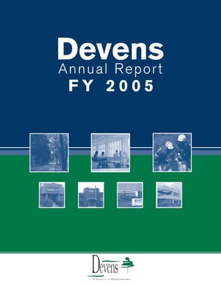 Devens
Annual Report
 FY 2005
 