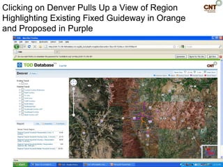 Clicking on Denver Pulls Up a View of Region
Highlighting Existing Fixed Guideway in Orange
and Proposed in Purple
 