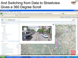 And Switching from Data to Streetview
Gives a 360 Degree Scroll
 