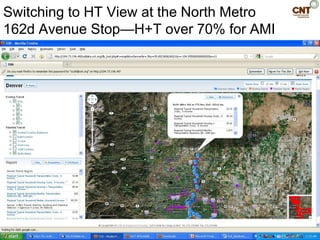 Switching to HT View at the North Metro
162d Avenue Stop—H+T over 70% for AMI
 